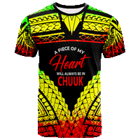 Chuuk T Shirt A Piece of My Heart Unisex Art - Polynesian Pride
