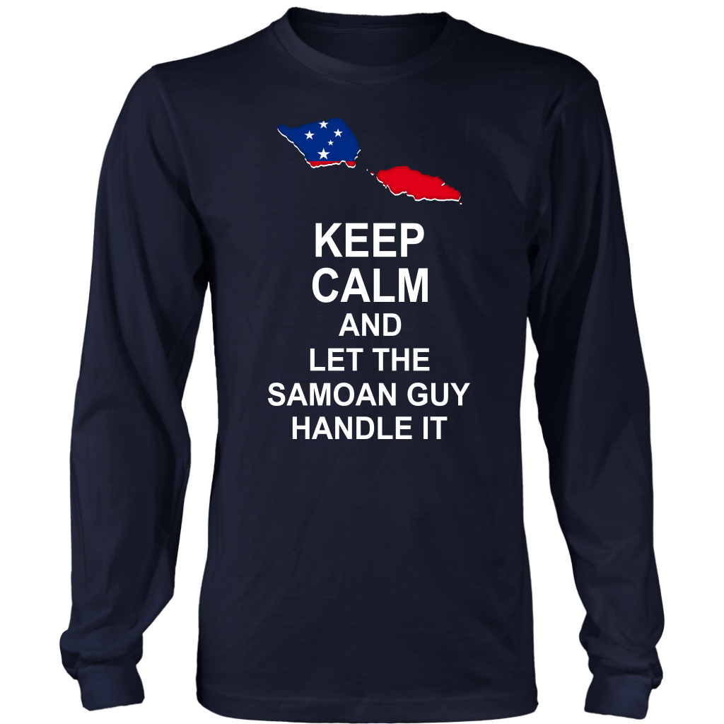 Samoa T Shirt Samoan Flag Keep Calm, Let Samoan Guy Handle It - Polynesian Pride