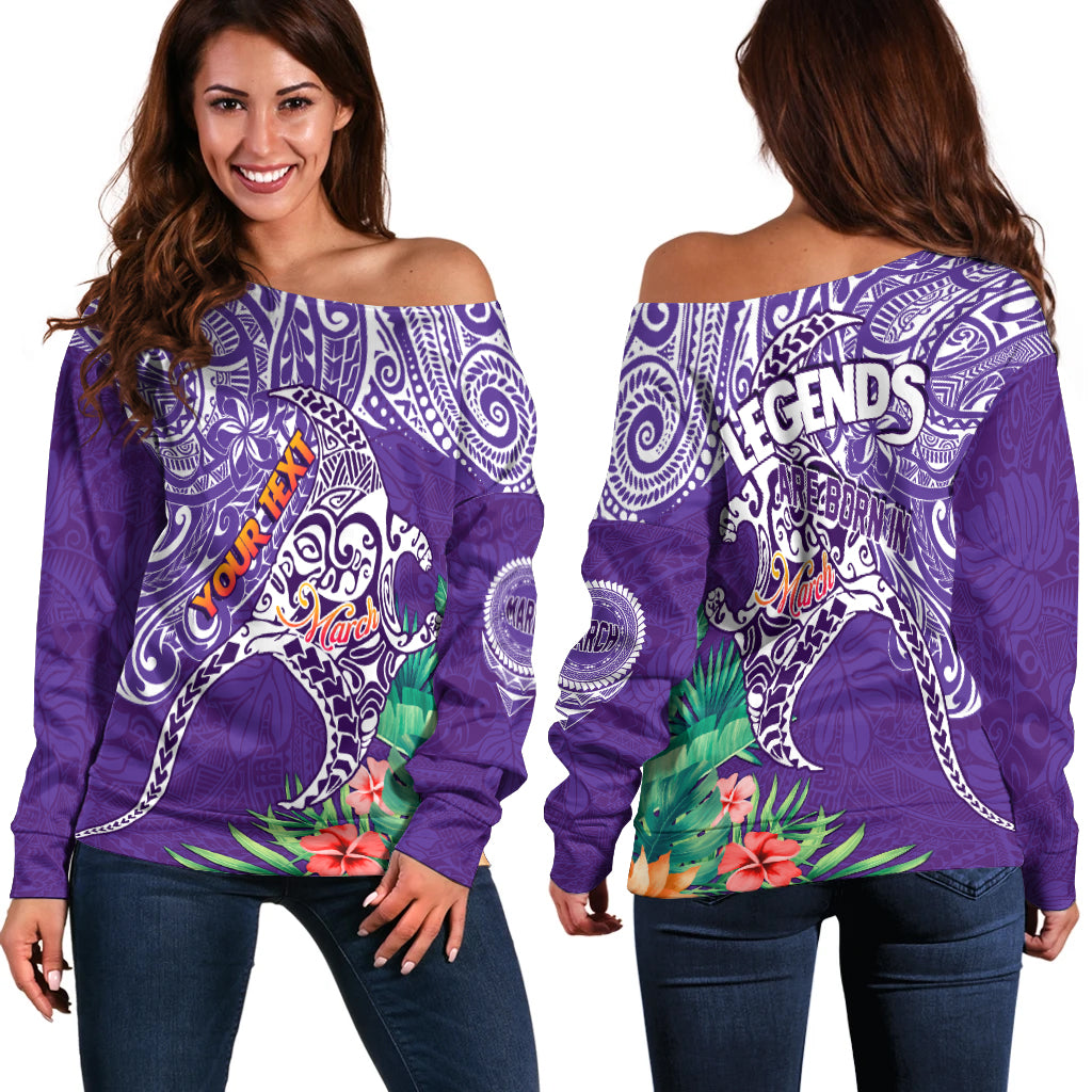 (Custom Personalised) Polynesian Birthday Off Shoulder Sweater Legends Are Born In March LT7 - Polynesian Pride