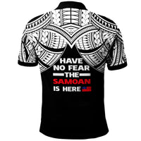 Samoa Polo Shirt Have No Fear The Samoan Is Here - Polynesian Pride