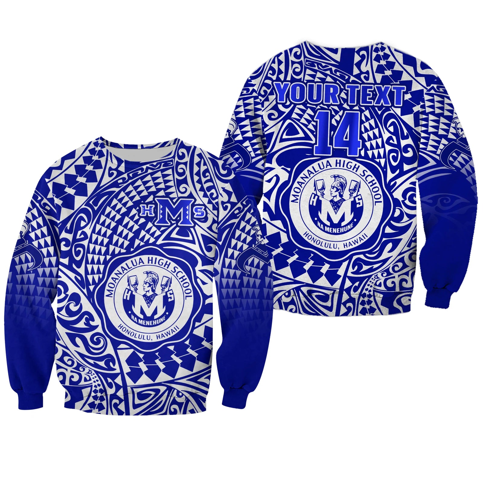 (Custom Text And Number) Hawaii Sweatshirt Moanalua High School Tribal Kakau LT14 Unisex Blue - Polynesian Pride