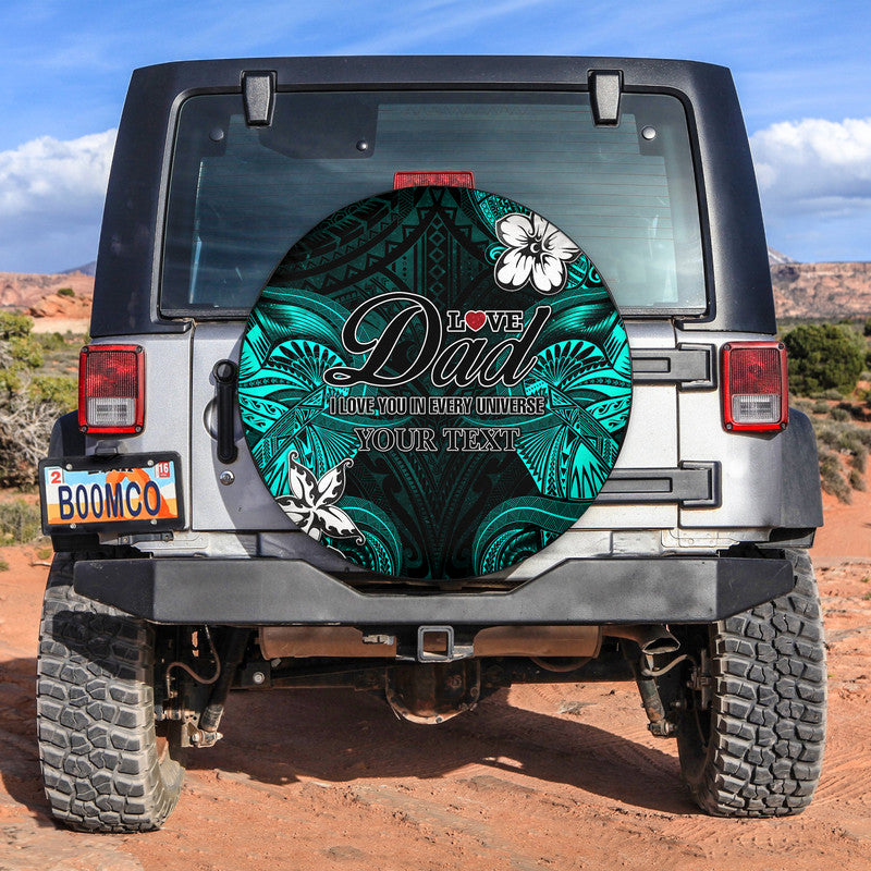 (Custom Personalised) Polynesian Fathers Day Spare Tire Cover I Love You In Every Universe - Turquoise LT8 Turquoise - Polynesian Pride