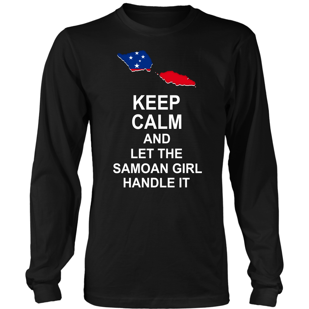 Samoa T Shirt Samoan Flag Keep Calm, Let Samoan Girl Handle It - Polynesian Pride